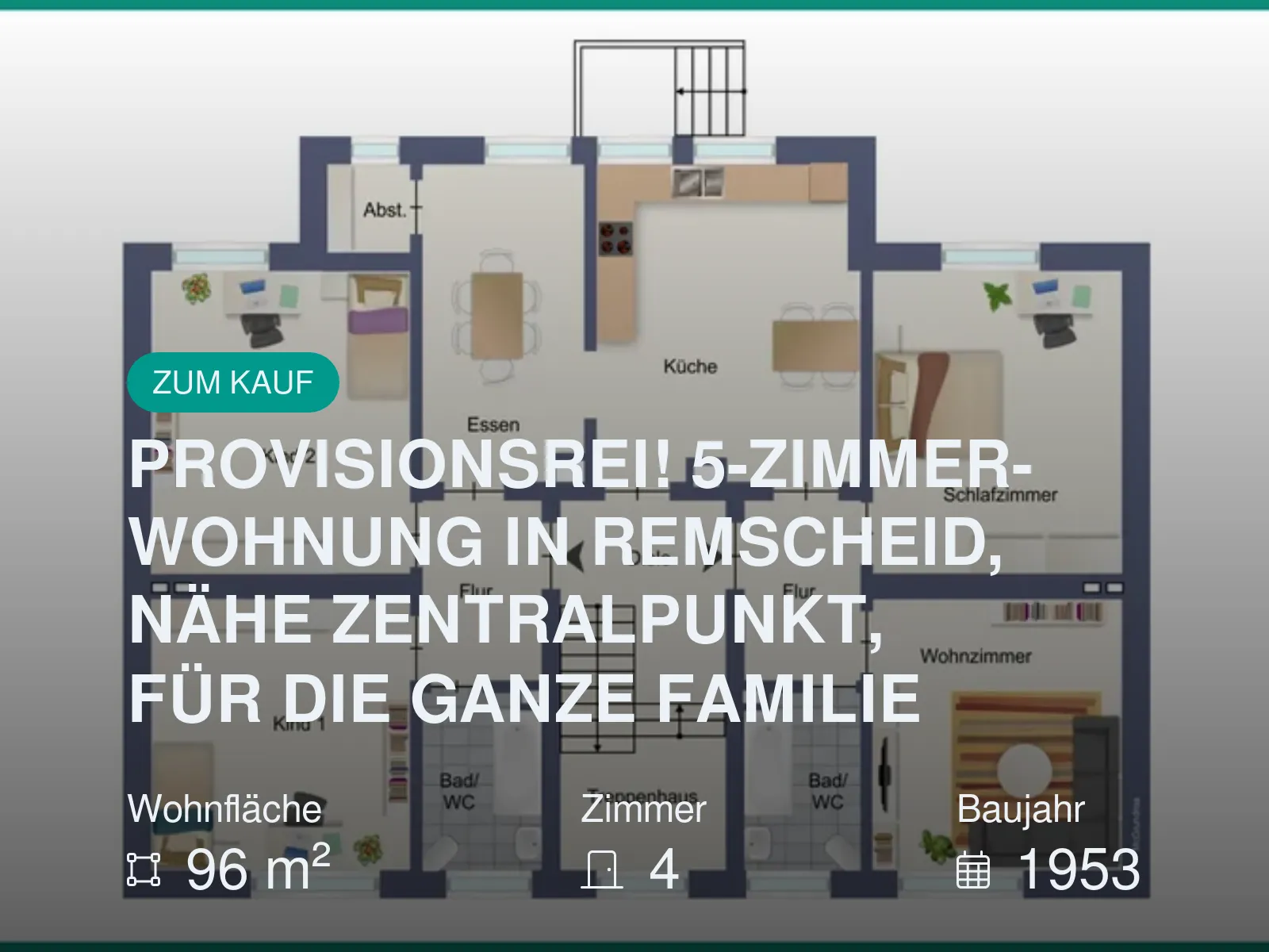 Neu im Angebot: PROVISIONSREI!
5-ZIMMER-WOHNUNG IN REMSCHEID, NÄHE ZENTRALPUNKT, FÜR DIE GANZE FAMILIE